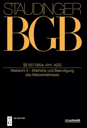 Emmerich / Artz / Rolfs |  J. von Staudingers Kommentar zum Bürgerlichen Gesetzbuch mit Einführungsgesetz und Nebengesetzen: BGB. §§ 557-580a; Anh: AGG | Buch |  Sack Fachmedien