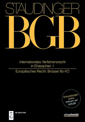 Hau / Henrich |  J. von Staudingers Kommentar zum Bürgerlichen Gesetzbuch mit Einführungsgesetz und Nebengesetzen: BGB. Internationales Verfahrensrecht in Ehesachen I | Buch |  Sack Fachmedien