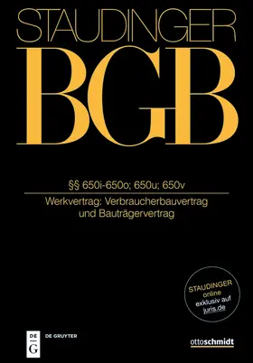 Meier / Vogel |  Staudinger BGB §§ 650i-650o; 650u-650v (Verbraucherbauvertrag und Bauträgervertrag) | Buch |  Sack Fachmedien