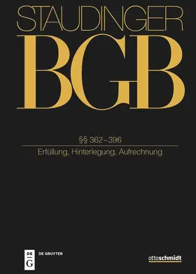 Kern / Bieder |  Staudinger BGB §§ 362-396 (Erfüllung, Hinterlegung, Aufrechnung) | Buch |  Sack Fachmedien