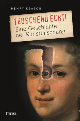 Keazor |  Die Kunst der Fälschung | Buch |  Sack Fachmedien