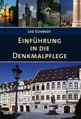 Schmidt |  Einführung in die Denkmalpflege | Buch |  Sack Fachmedien
