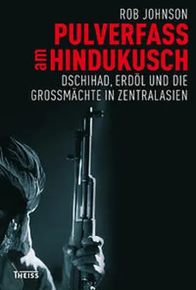 Johnson |  Pulverfass am Hindukusch | Buch |  Sack Fachmedien