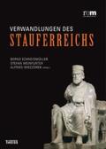 Schneidmüller / Weinfurter / Wieczorek |  Verwandlungen des Stauferreichs | Buch |  Sack Fachmedien