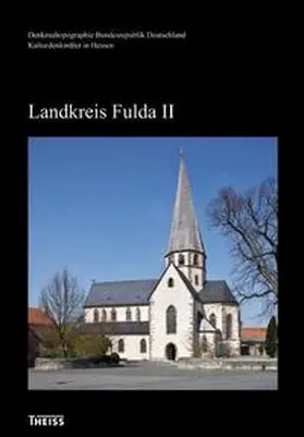Seib |  Kulturdenkmäler in Hessen. Landkreis Fulda II | Buch |  Sack Fachmedien