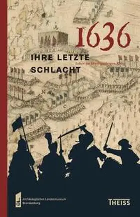 Eickhoff / Schopper |  1636 – ihre letzte Schlacht | Buch |  Sack Fachmedien