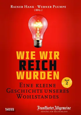 Hank / Plumpe | Wie wir reich wurden. Band 2 | E-Book | www.sack.de