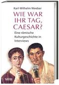 Weeber |  Wie war Ihr Tag, Caesar? | Buch |  Sack Fachmedien