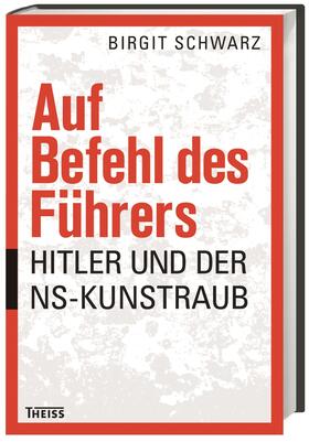 Schwarz | Auf Befehl des Führers | Buch | 978-3-8062-2958-5 | sack.de