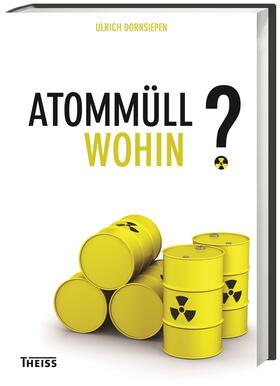 Dornsiepen | Atommüll - wohin? | Buch | 978-3-8062-3123-6 | sack.de