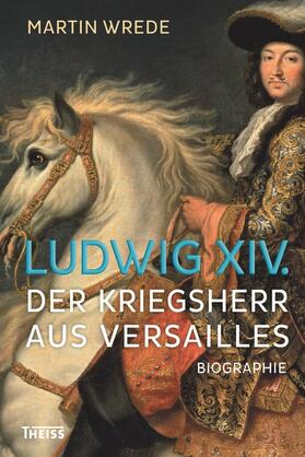 Wrede / North / Reinhardt | Ludwig XIV. | E-Book | sack.de