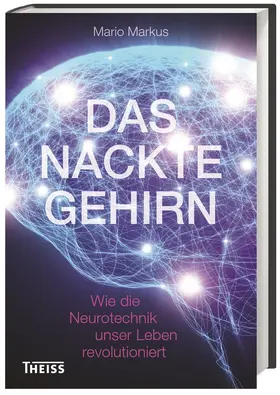 Markus |  Das nackte Gehirn | Buch |  Sack Fachmedien