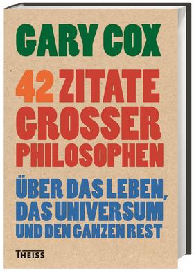 Cox | Cox, G: 42 Zitate großer Philosophen | Buch | 978-3-8062-3290-5 | sack.de