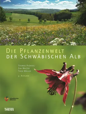 Müller / Walter / Verlag des Schwäbischen Albvereins e.V. |  Die Pflanzenwelt der Schwäbischen Alb | Buch |  Sack Fachmedien