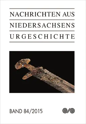 Archäologische Kommission / Niedersächsisches Landesamt für Denkmalpflege |  Nachrichten aus Niedersachsens Urgeschichte | Buch |  Sack Fachmedien