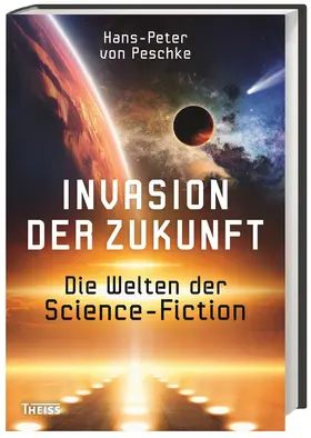 von Peschke |  Invasion der Zukunft | Buch |  Sack Fachmedien