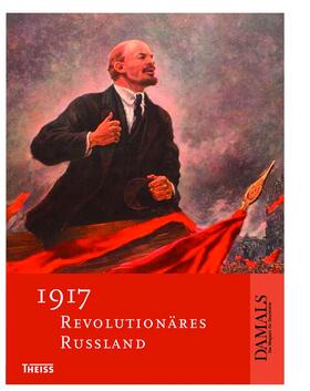 Altrichter / Baberowski / Dolderer | 1917 - Revolutionäres Russland | Buch | 978-3-8062-3365-0 | sack.de