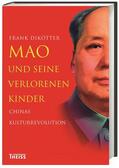 Dikötter |  Mao und seine verlorenen Kinder | Buch |  Sack Fachmedien
