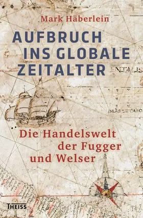 Häberlein | Aufbruch ins globale Zeitalter | E-Book | www.sack.de