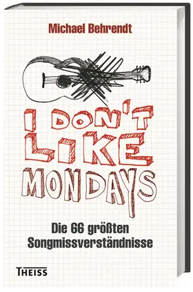 Behrendt |  I don´t like Mondays | Buch |  Sack Fachmedien