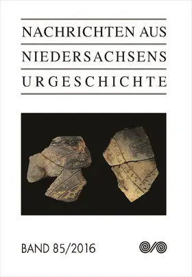 Archäologische Kommission / Niedersächsisches Landesamt für Denkmalpflege |  Nachrichten aus Niedersachsens Urgeschichte | Buch |  Sack Fachmedien