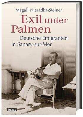 Nieradka-Steiner | Nieradka-Steiner, M: Exil unter Palmen | Buch | sack.de