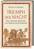  Kulikowski, M: Triumph der Macht | Buch |  Sack Fachmedien