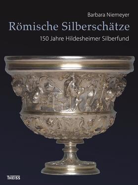Niemeyer | Römische Silberschätze | Buch | 978-3-8062-3695-8 | sack.de