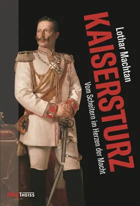 Machtan |  Kaisersturz | eBook | Sack Fachmedien