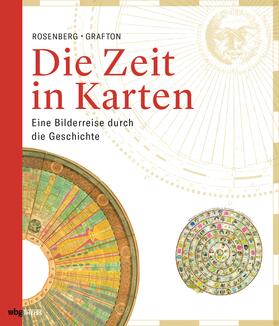Grafton / Rosenberg | Die Zeit in Karten | Buch | 978-3-8062-3785-6 | sack.de