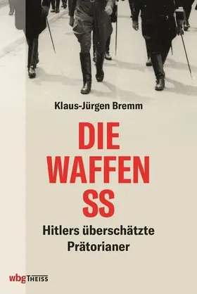 Bremm |  Die Waffen-SS | eBook | Sack Fachmedien