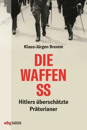 Bremm |  Die Waffen-SS | eBook | Sack Fachmedien