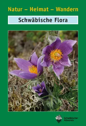 Müller / Schwäbischer Albverein e.V. |  Schwäbische Flora | Buch |  Sack Fachmedien
