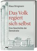 Bringmann |  Bringmann, K: Volk regiert sich selbst | Buch |  Sack Fachmedien