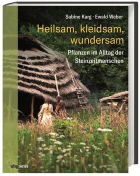 Karg / Weber | Karg, S: Heilsam, kleidsam, wundersam | Buch | 978-3-8062-3886-0 | sack.de