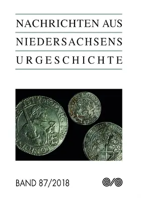 Archäologische Kommission / Niedersächsisches Landesamt für Denkmalpflege |  Nachrichten aus Niedersachsens Urgeschichte | Buch |  Sack Fachmedien