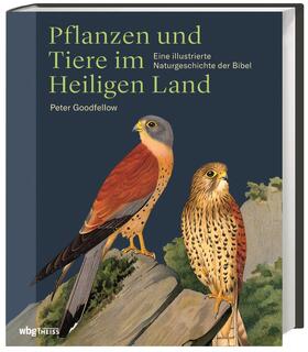 Goodfellow | Pflanzen und Tiere im Heiligen  Land | Buch | sack.de