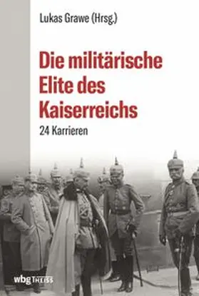 Grawe |  Die militärische Elite des Kaiserreichs | eBook | Sack Fachmedien