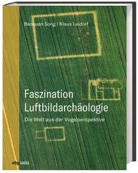 Song / Leidorf |  Faszination Luftbildarchäologie | Buch |  Sack Fachmedien
