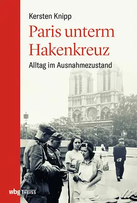Knipp |  Paris unterm Hakenkreuz | Buch |  Sack Fachmedien
