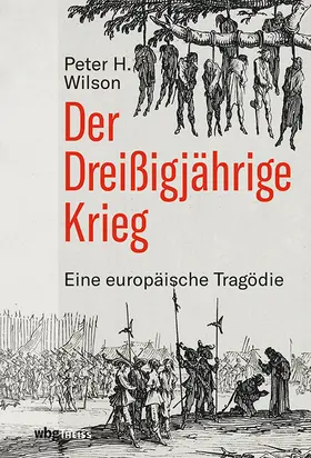 Wilson | Der Dreißigjährige Krieg | Buch | 978-3-8062-4135-8 | www.sack.de