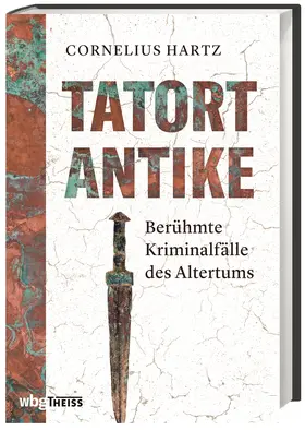 Hartz |  Tatort Antike | Buch |  Sack Fachmedien