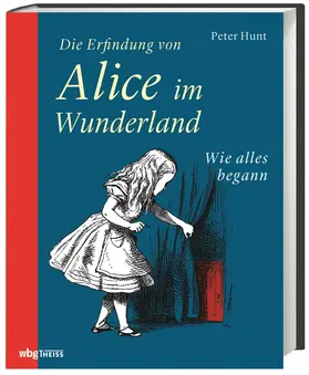 Hunt | Die Erfindung von Alice im Wunderland | Buch | 978-3-8062-4264-5 | sack.de