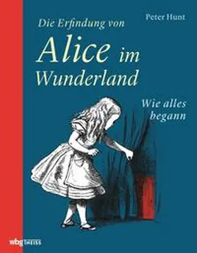 Hunt |  Die Erfindung von Alice im Wunderland | eBook | Sack Fachmedien