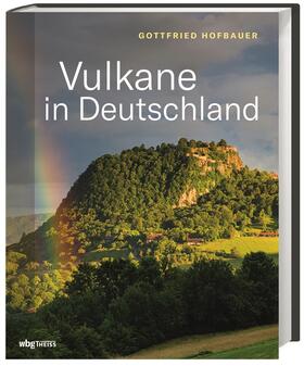 Hofbauer | Hofbauer, G: Vulkane in Deutschland | Buch | 978-3-8062-4274-4 | sack.de