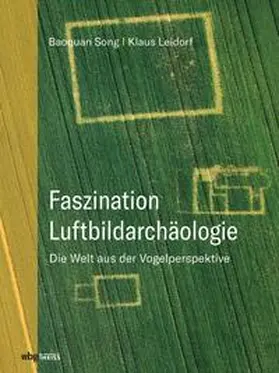Song / M.A. | Faszination Luftbildarchäologie | E-Book | www.sack.de