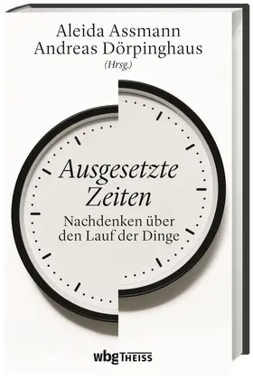 Assmann / Dörpinghaus |  Ausgesetzte Zeiten | Buch |  Sack Fachmedien