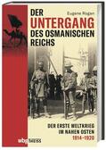 Rogan |  Der Untergang des Osmanischen Reichs | Buch |  Sack Fachmedien