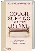 Weeber |  Weeber, K: Couchsurfing im alten Rom | Buch |  Sack Fachmedien