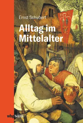 Schubert | Alltag im Mittelalter | Buch | 978-3-8062-4438-0 | www.sack.de
